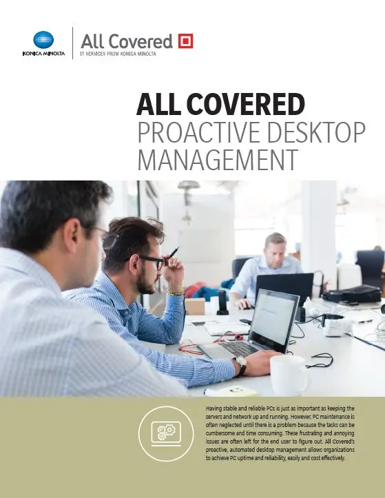 All Covered, Proactive Desktop Management, Konica-Minolta, Berks Copy Tech
